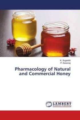 Suganthi / Saranraj |  Pharmacology of Natural and Commercial Honey | Buch |  Sack Fachmedien
