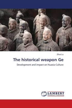 Lu |  The historical weapon Ge | Buch |  Sack Fachmedien