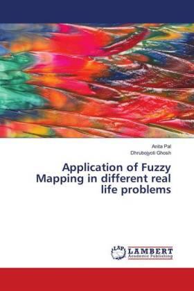 Pal / Ghosh |  Application of Fuzzy Mapping in different real life problems | Buch |  Sack Fachmedien