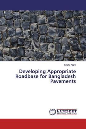 Alam |  Developing Appropriate Roadbase for Bangladesh Pavements | Buch |  Sack Fachmedien