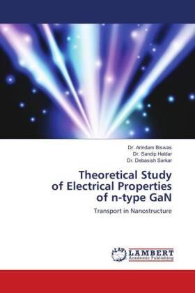 Biswas / Haldar / Sarkar |  Theoretical Study of Electrical Properties of n-type GaN | Buch |  Sack Fachmedien