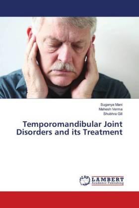 Mani / Verma / Gill |  Temporomandibular Joint Disorders and its Treatment | Buch |  Sack Fachmedien