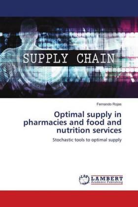 Rojas |  Optimal supply in pharmacies and food and nutrition services | Buch |  Sack Fachmedien