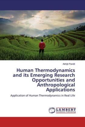 Pandit |  Human Thermodynamics and its Emerging Research Opportunities and Anthropological Applications | Buch |  Sack Fachmedien