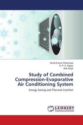 Dhamneya / Rajput / Singh |  Study of Combined Compression-Evaporative Air Conditioning System | Buch |  Sack Fachmedien