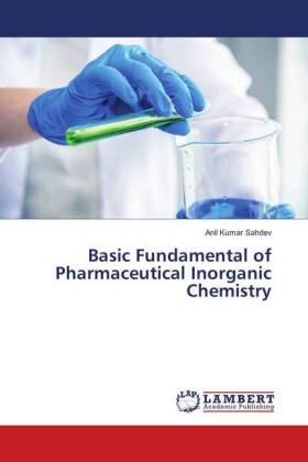 Sahdev |  Basic Fundamental of Pharmaceutical Inorganic Chemistry | Buch |  Sack Fachmedien