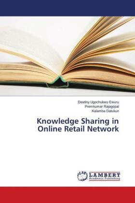 Ewuru / Rajagopal / Datukun |  Knowledge Sharing in Online Retail Network | Buch |  Sack Fachmedien
