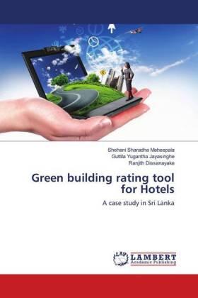 Maheepala / Jayasinghe / Dissanayake |  Green building rating tool for Hotels | Buch |  Sack Fachmedien