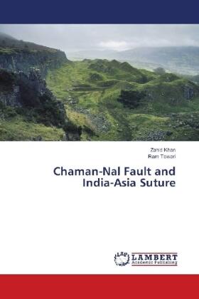 Khan / Tewari |  Chaman-Nal Fault and India-Asia Suture | Buch |  Sack Fachmedien