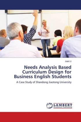 Li |  Needs Analysis Based Curriculum Design for Business English Students | Buch |  Sack Fachmedien