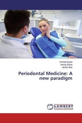 Gupta / Raina / Bali |  Periodontal Medicine: A new paradigm | Buch |  Sack Fachmedien