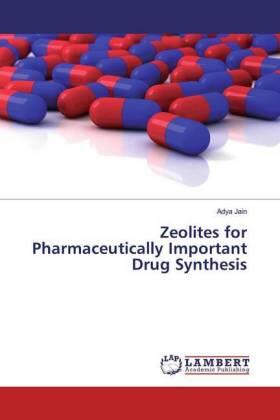 Jain |  Zeolites for Pharmaceutically Important Drug Synthesis | Buch |  Sack Fachmedien