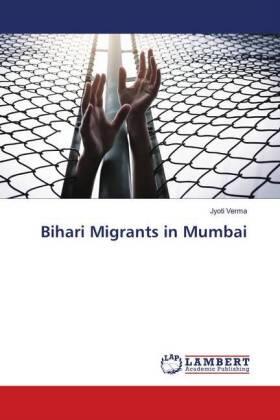 Verma |  Bihari Migrants in Mumbai | Buch |  Sack Fachmedien