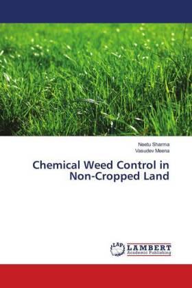 Sharma / Meena |  Chemical Weed Control in Non-Cropped Land | Buch |  Sack Fachmedien