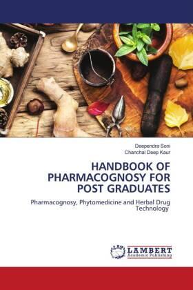 Soni / Kaur |  HANDBOOK OF PHARMACOGNOSY FOR POST GRADUATES | Buch |  Sack Fachmedien