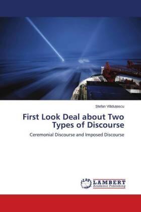 Vladutescu |  First Look Deal about Two Types of Discourse | Buch |  Sack Fachmedien