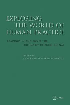 Balázs / Balazs / Dunlop |  Exploring the World of Human Practice | eBook | Sack Fachmedien