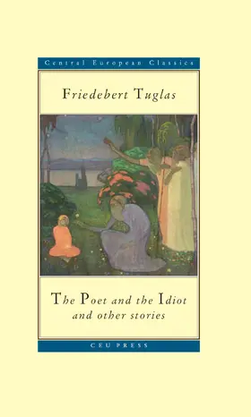 Tuglas |  The Poet and the Idiot | eBook | Sack Fachmedien