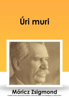 Móricz |  Úri muri | eBook | Sack Fachmedien