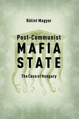 Magyar |  Post-Communist Mafia State | eBook | Sack Fachmedien