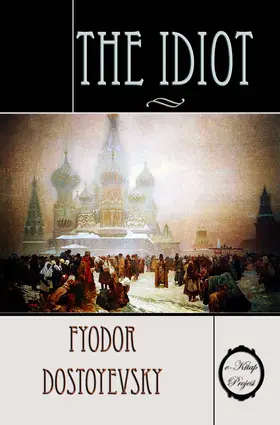Dostoyevsky |  The Idiot | eBook | Sack Fachmedien
