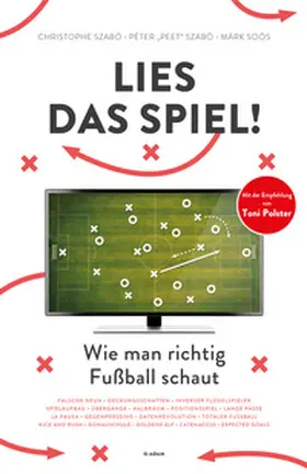 Szabó / Soós / Hirsch |  Lies das Spiel! | Buch |  Sack Fachmedien