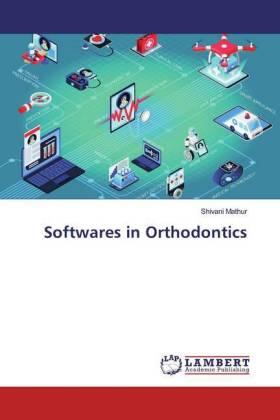 Mathur |  Softwares in Orthodontics | Buch |  Sack Fachmedien
