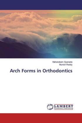 Gyanada / Reddy |  Arch Forms in Orthodontics | Buch |  Sack Fachmedien