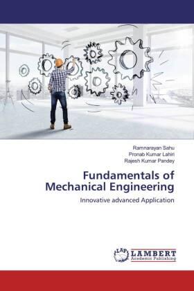 Sahu / Lahiri / Pandey |  Fundamentals of Mechanical Engineering | Buch |  Sack Fachmedien