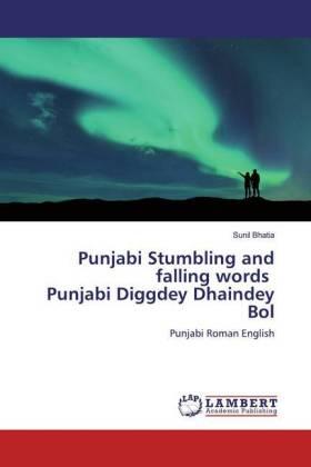 Bhatia |  Punjabi Stumbling and falling words Punjabi Diggdey Dhaindey Bol | Buch |  Sack Fachmedien