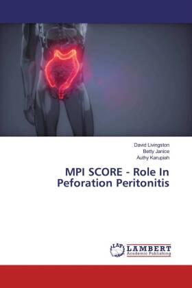 Livingston / Janice / Karupiah |  MPI SCORE - Role In Peforation Peritonitis | Buch |  Sack Fachmedien