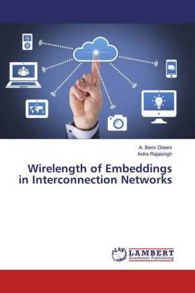 Greeni / Rajasingh |  Wirelength of Embeddings in Interconnection Networks | Buch |  Sack Fachmedien