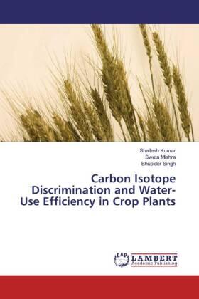Kumar / Mishra / Singh |  Carbon Isotope Discrimination and Water-Use Efficiency in Crop Plants | Buch |  Sack Fachmedien