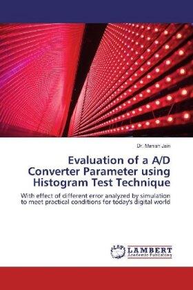 Jain |  Evaluation of a A/D Converter Parameter using Histogram Test Technique | Buch |  Sack Fachmedien