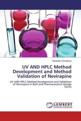 Choudhury |  UV AND HPLC Method Development and Method Validation of Nevirapine | Buch |  Sack Fachmedien