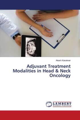 Kasatwar |  Adjuvant Treatment Modalities in Head & Neck Oncology | Buch |  Sack Fachmedien