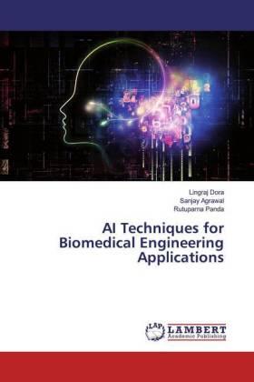 Dora / Agrawal / Panda |  AI Techniques for Biomedical Engineering Applications | Buch |  Sack Fachmedien