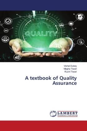 Dubey / Tiwari |  A textbook of Quality Assurance | Buch |  Sack Fachmedien