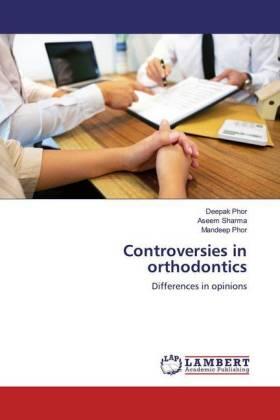 Phor / Sharma |  Controversies in orthodontics | Buch |  Sack Fachmedien