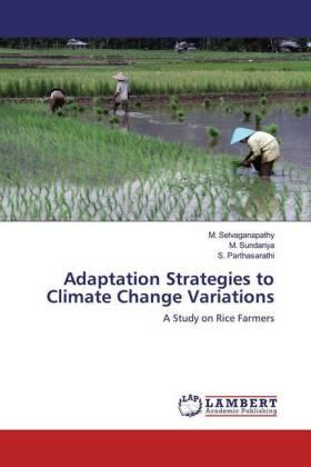 Selvaganapathy / Sundariya / Parthasarathi |  Adaptation Strategies to Climate Change Variations | Buch |  Sack Fachmedien