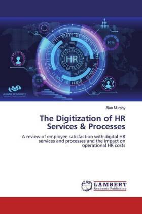 Murphy |  The Digitization of HR Services & Processes | Buch |  Sack Fachmedien