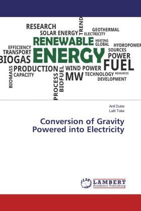 Dube / Toke |  Conversion of Gravity Powered into Electricity | Buch |  Sack Fachmedien