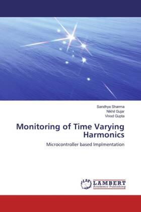 Sharma / Gujar / Gupta |  Monitoring of Time Varying Harmonics | Buch |  Sack Fachmedien
