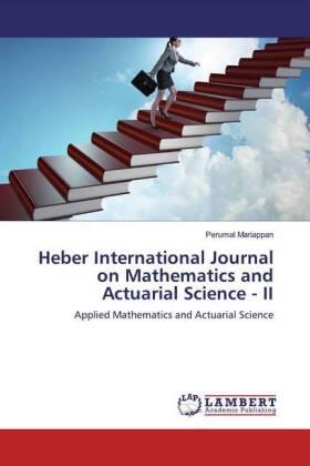 Mariappan |  Heber International Journal on Mathematics and Actuarial Science - II | Buch |  Sack Fachmedien
