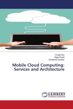 Sen / Pandit / Sarddar |  Mobile Cloud Computing: Services and Architecture | Buch |  Sack Fachmedien