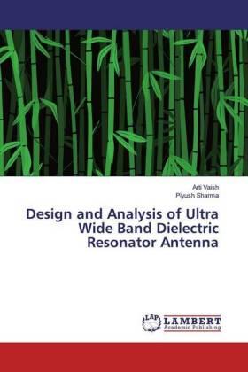 Vaish / Sharma |  Design and Analysis of Ultra Wide Band Dielectric Resonator Antenna | Buch |  Sack Fachmedien