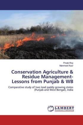 Roy / Kaur |  Conservation Agriculture & Residue Management-Lessons from Punjab & WB | Buch |  Sack Fachmedien