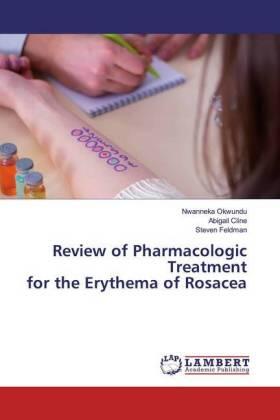 Okwundu / Cline / Feldman |  Review of Pharmacologic Treatment for the Erythema of Rosacea | Buch |  Sack Fachmedien