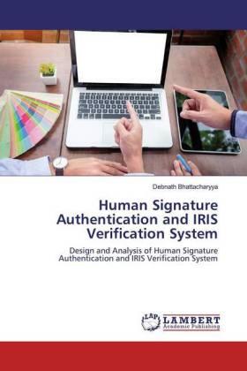 Bhattacharyya |  Human Signature Authentication and IRIS Verification System | Buch |  Sack Fachmedien