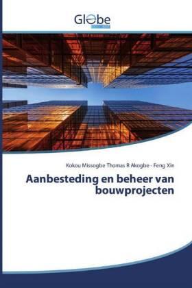 Akogbe / Xin |  Aanbesteding en beheer van bouwprojecten | Buch |  Sack Fachmedien
